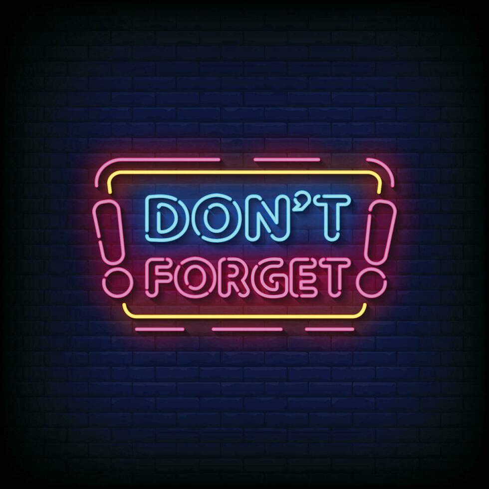 Neon Sign dont forget with brick wall background vector