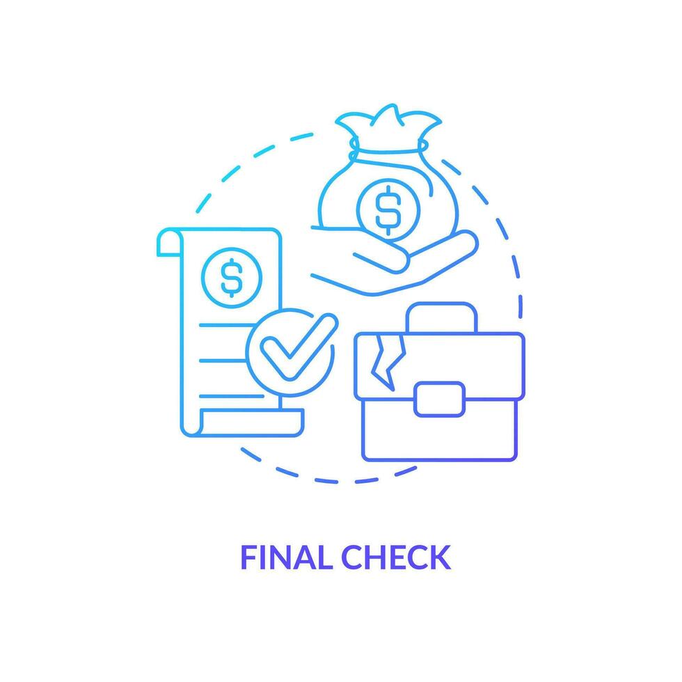 Final check blue gradient concept icon. Termination payments. Employee grievances on wage issue abstract idea thin line illustration. Isolated outline drawing vector