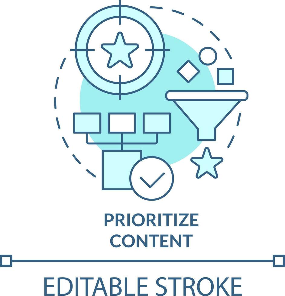 Prioritize content turquoise concept icon. Information hierarchy. Mobile design tip abstract idea thin line illustration. Isolated outline drawing. Editable stroke vector