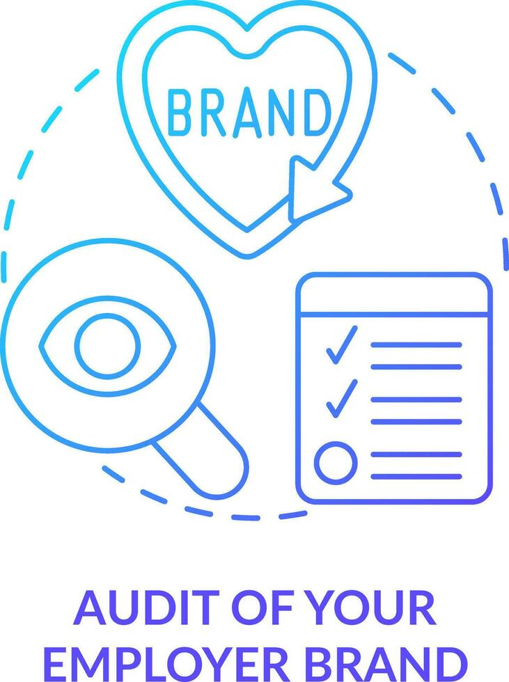 Audit of your employer brand blue gradient concept icon. Analyze corporate values. HR system building abstract idea thin line illustration. Isolated outline drawing vector