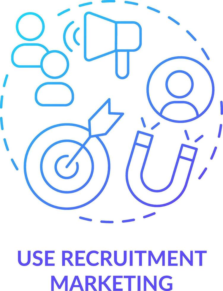 Use recruitment marketing blue gradient concept icon. Recruiting strategy. Candidate magnet abstract idea thin line illustration. Isolated outline drawing vector