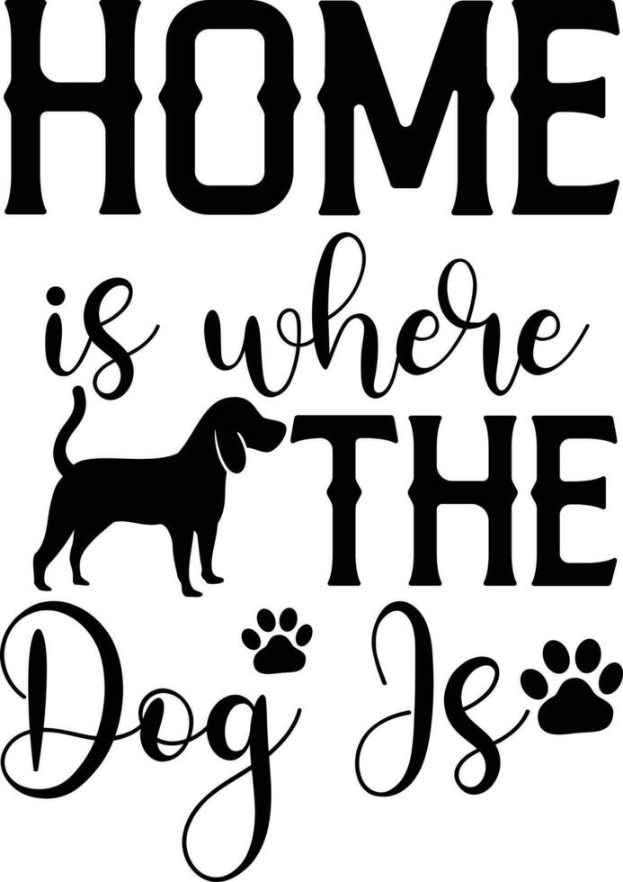 Dog Quotes Design vector