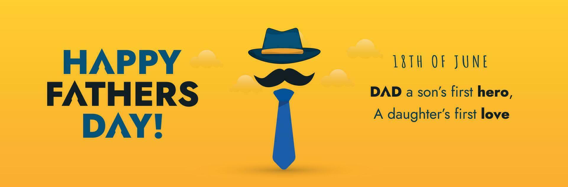 Happy Fathers Day. 18th June Happy fathers day banner or cover with tie, hat and mustache with yellow background. Dad wish banner for website and social media. Father wish banner. yellow background vector