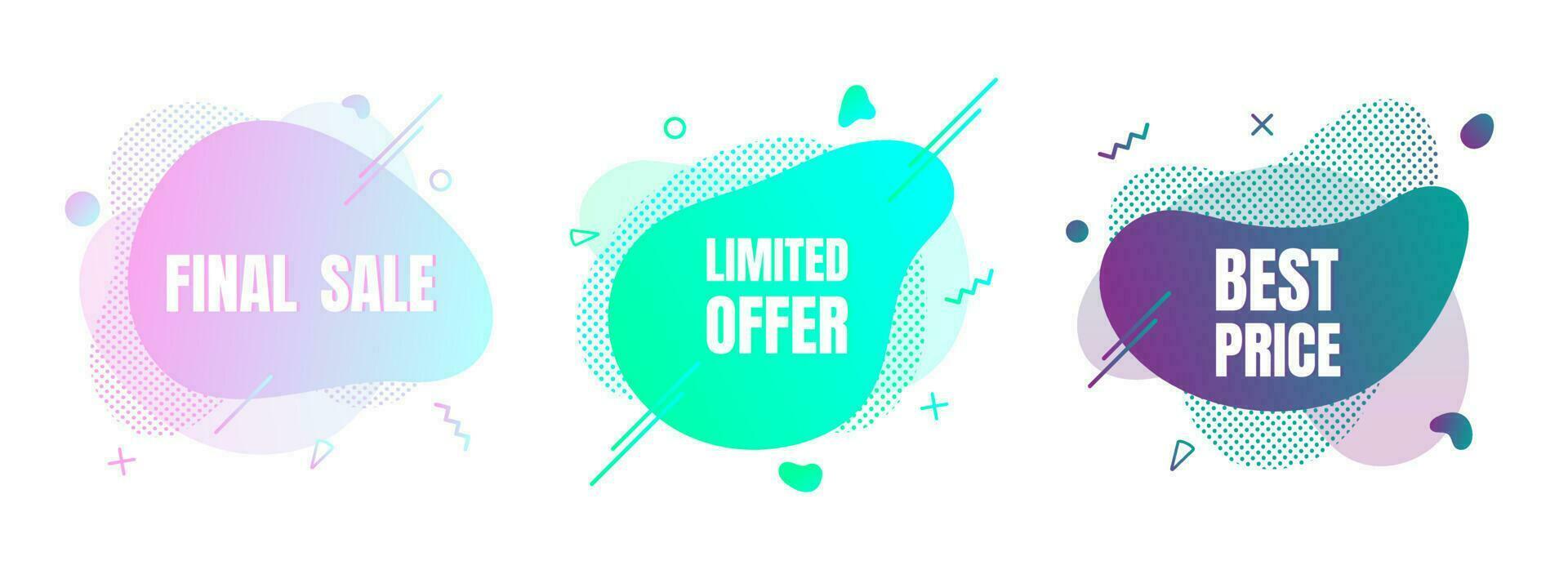 3 modern liquid abstract special offer price sign FINAL SALE, LIMITED OFFER, BEST PRICE text gradient flat style design fluid vector colorful vector illustration banner simple shape advertising.