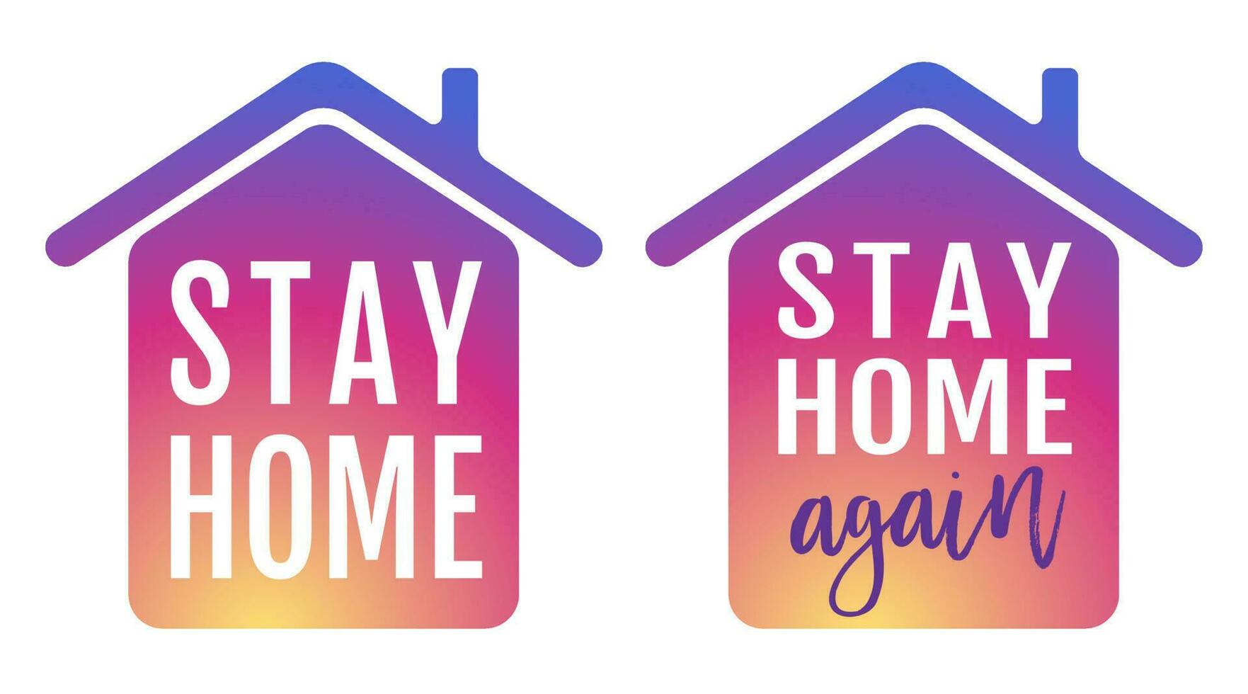 Vector icon of house with text of stay home again