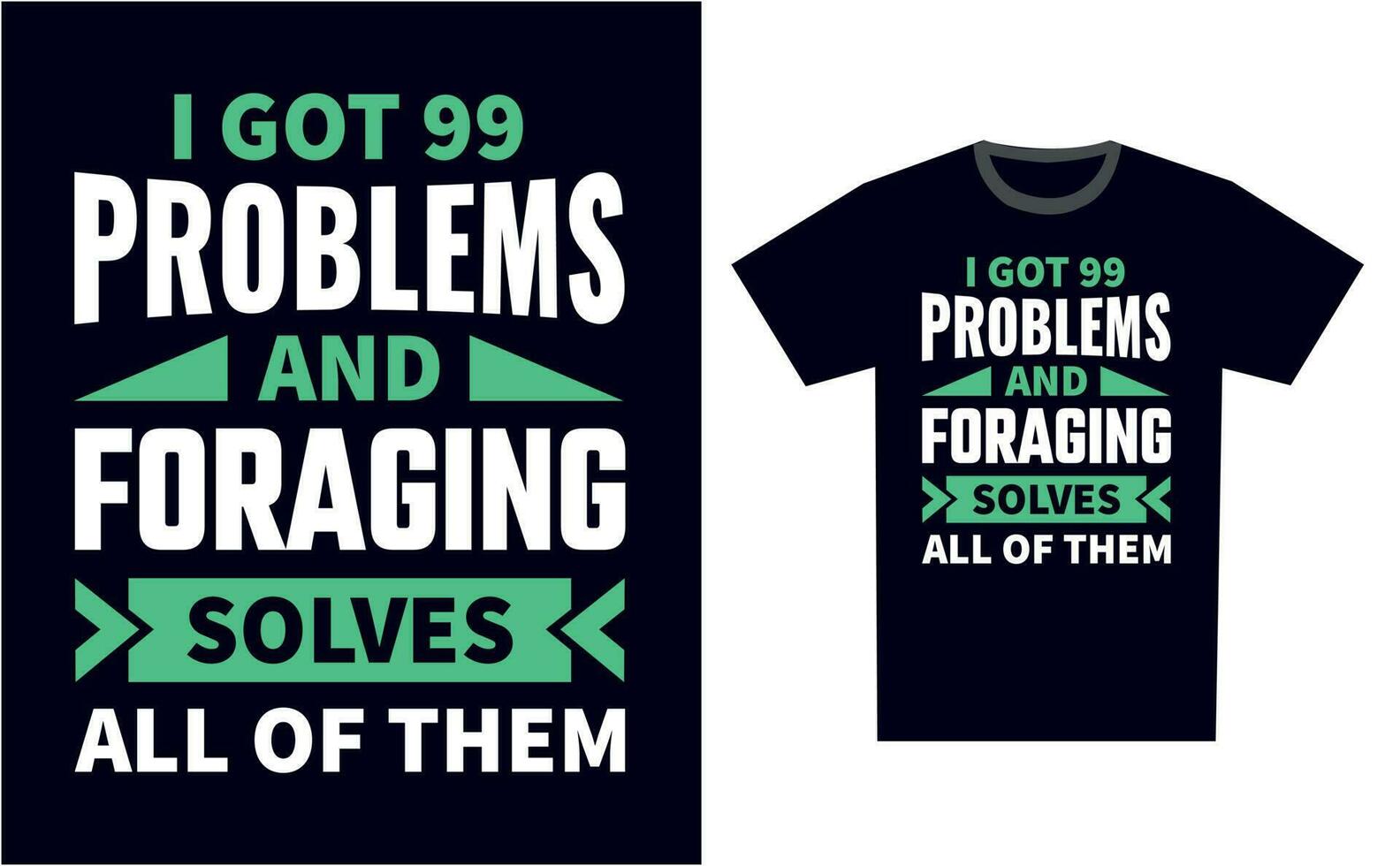Foraging T Shirt Design Template Vector