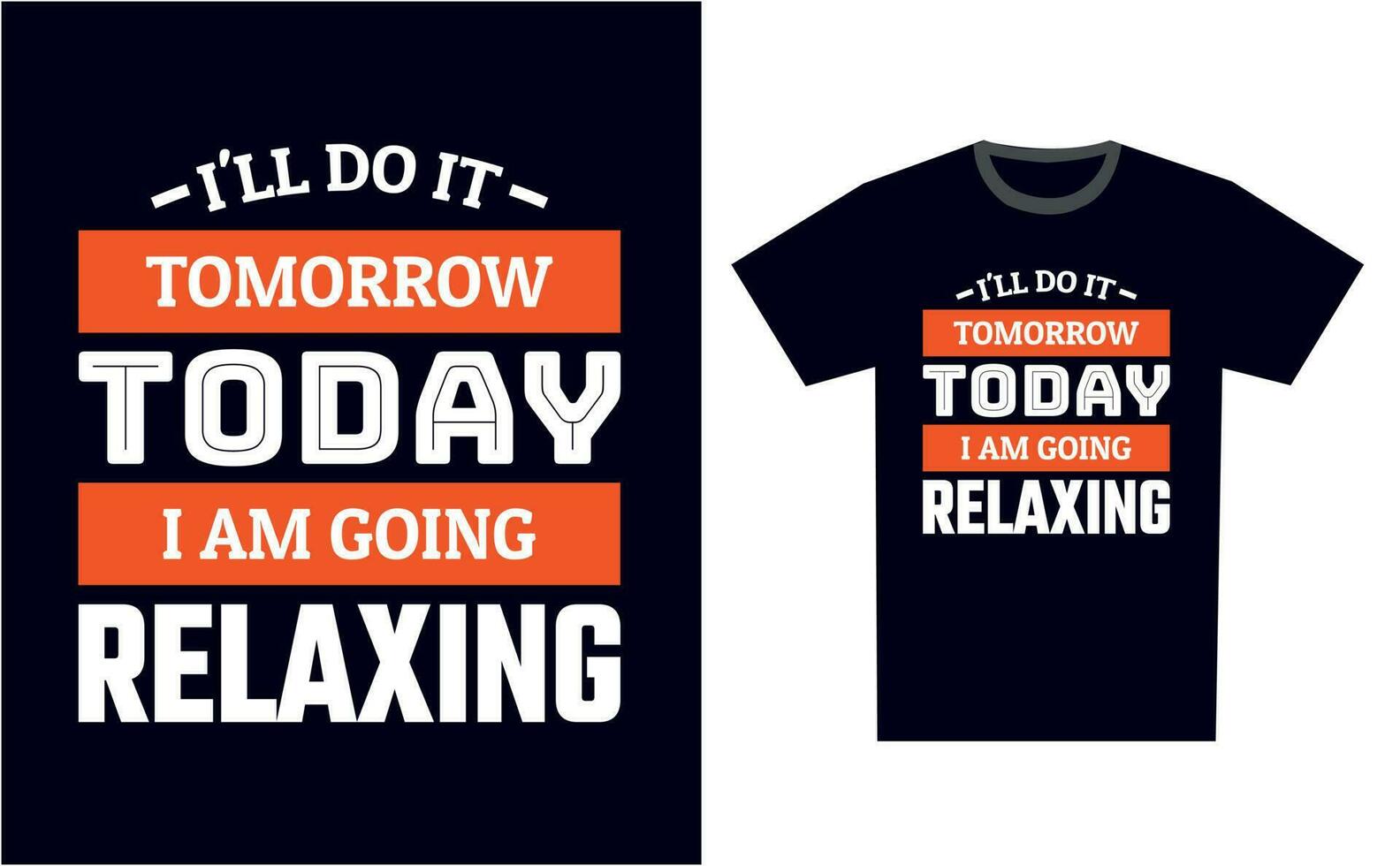 Relaxing T Shirt Design Template Vector