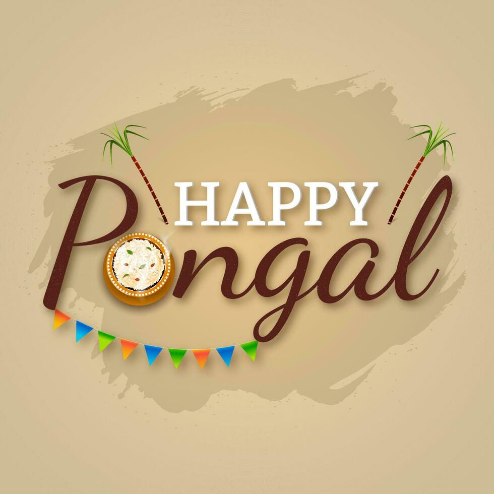 Happy Pongal text with top view hot mud pot full of pongali rice and sugarcane on brown brush stroke effect background. vector