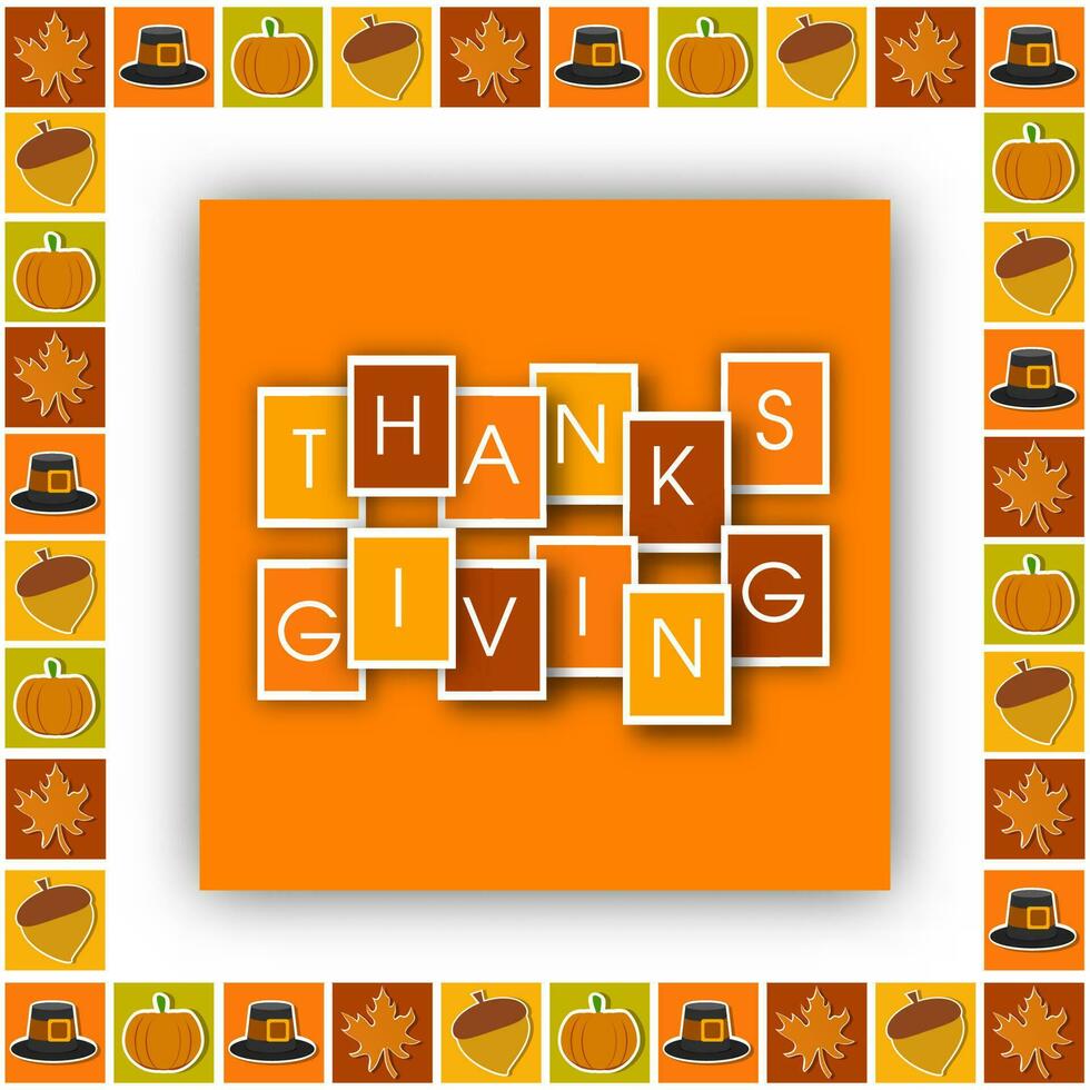 Sticky text Thanksgiving with pumpkin, pilgrim hat, maple leaf, and acorn decorated on greeting card design for festival celebration. vector