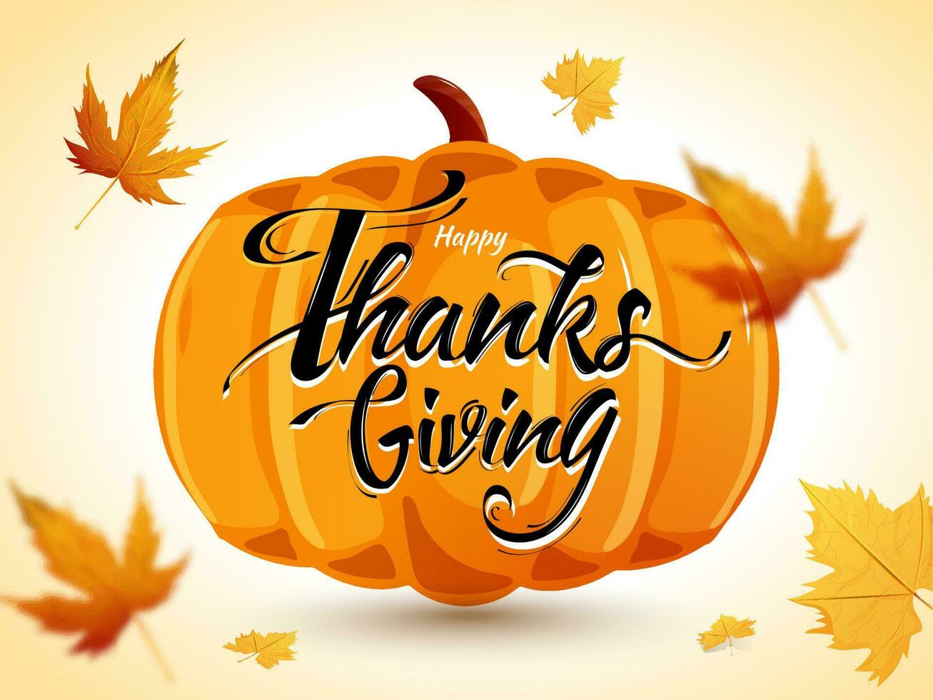 Calligraphic text of Happy Thanksgiving with pumpkin and maple leaves decorated on background. Can be used as greeting card design. vector