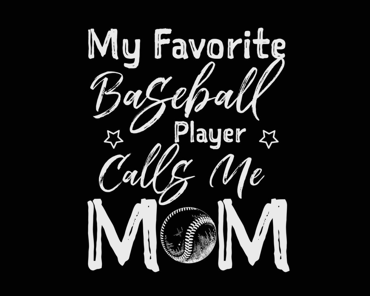 My favorite baseball mama, Baseball Mom Shirt, Love Baseball T-shirt, Women's Shirt, vector