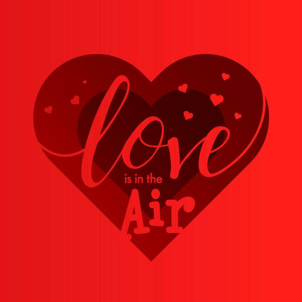 Red Paper Cut Style Heart Shape Greeting Card with given message Love Is In The Air. vector