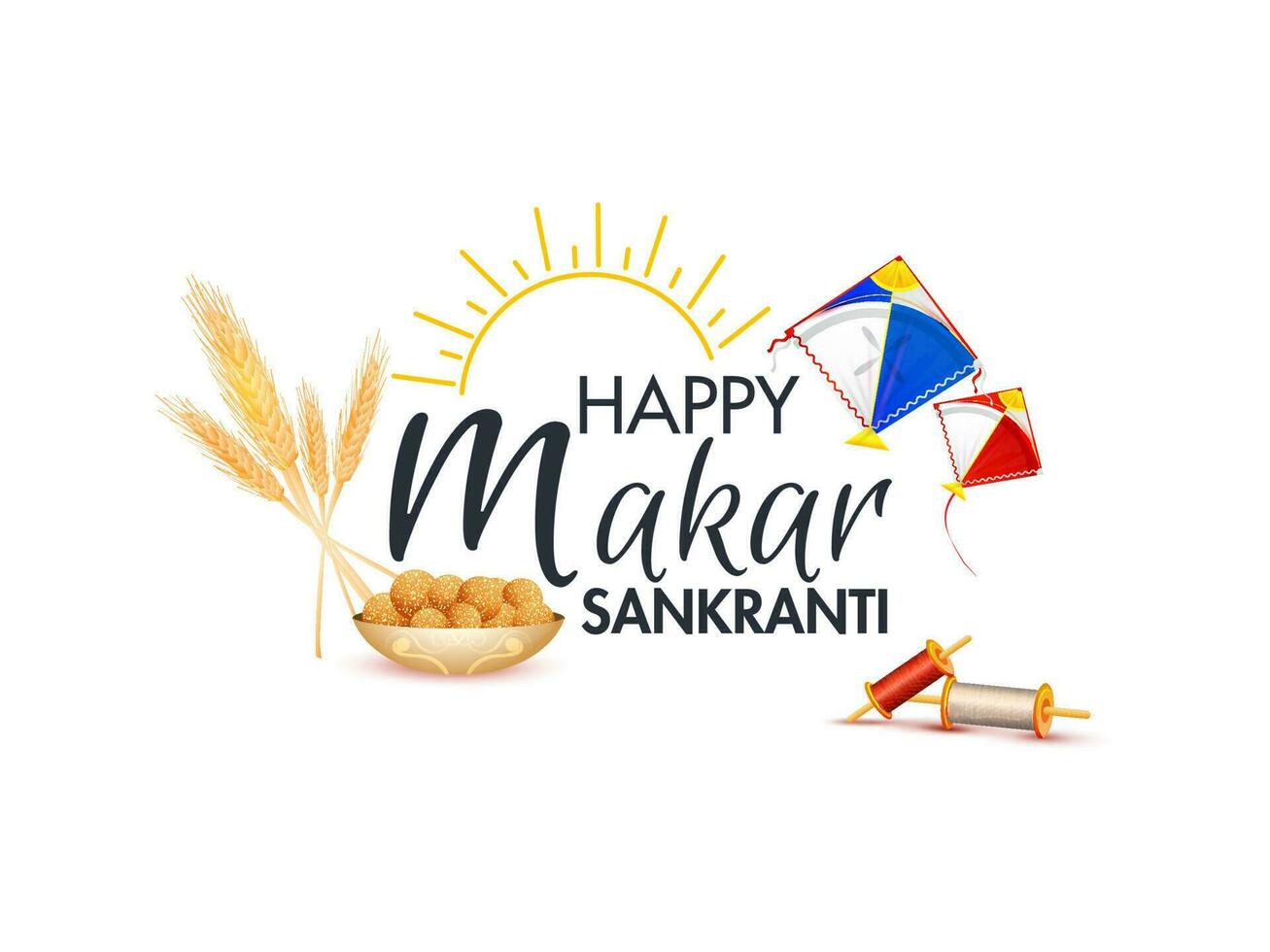 Happy Makar Sankranti text with sunshine, kite, string spool, wheat ear and Indian sweet on white background for festival celebration. vector