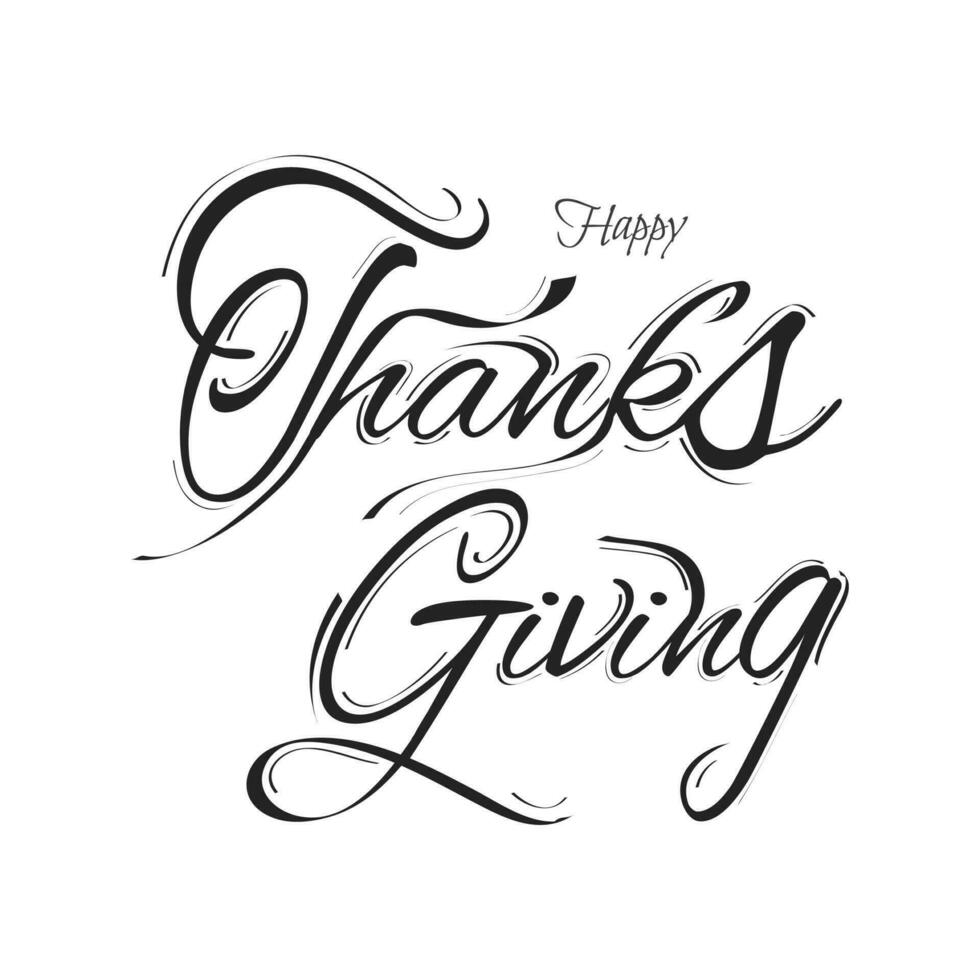 Calligraphy text of Happy Thanksgiving on white background can be used as card design. vector