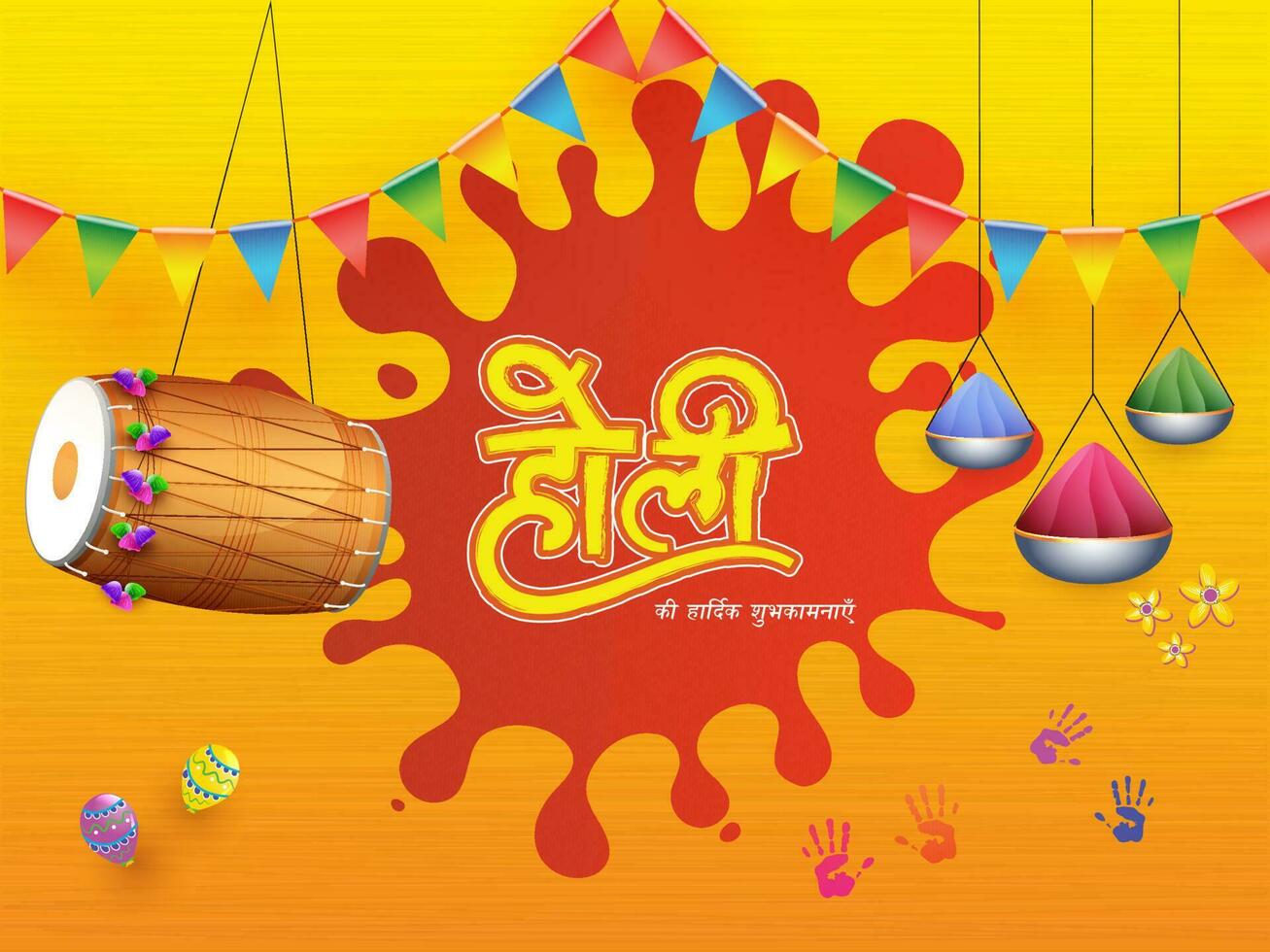 Best Wishes of Holi in Hindi Language with Hanging Dholak, Color Bowls, Balloons and Hand prints on Orange and Yellow Texture Background. vector