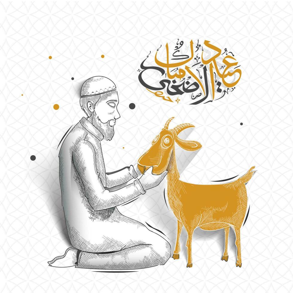 islámico Arábica caligrafía texto de Eid al-Adha con ilustración de hombre y cabra en blanco antecedentes póster o bandera diseño. vector