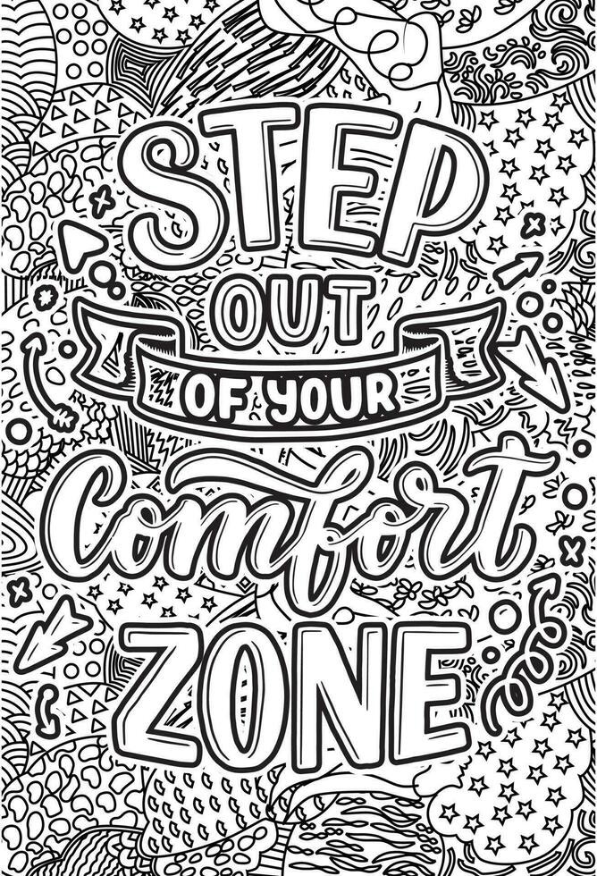 step out of your comfort zone. motivational quotes coloring pages design. inspirational words coloring book pages design.  Adult Coloring page design, anxiety relief coloring book for adults. vector