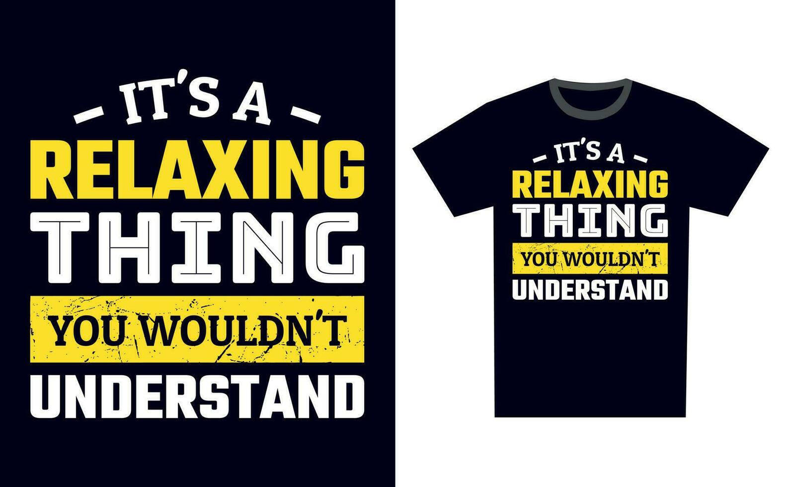 Relaxing T Shirt Design Template Vector