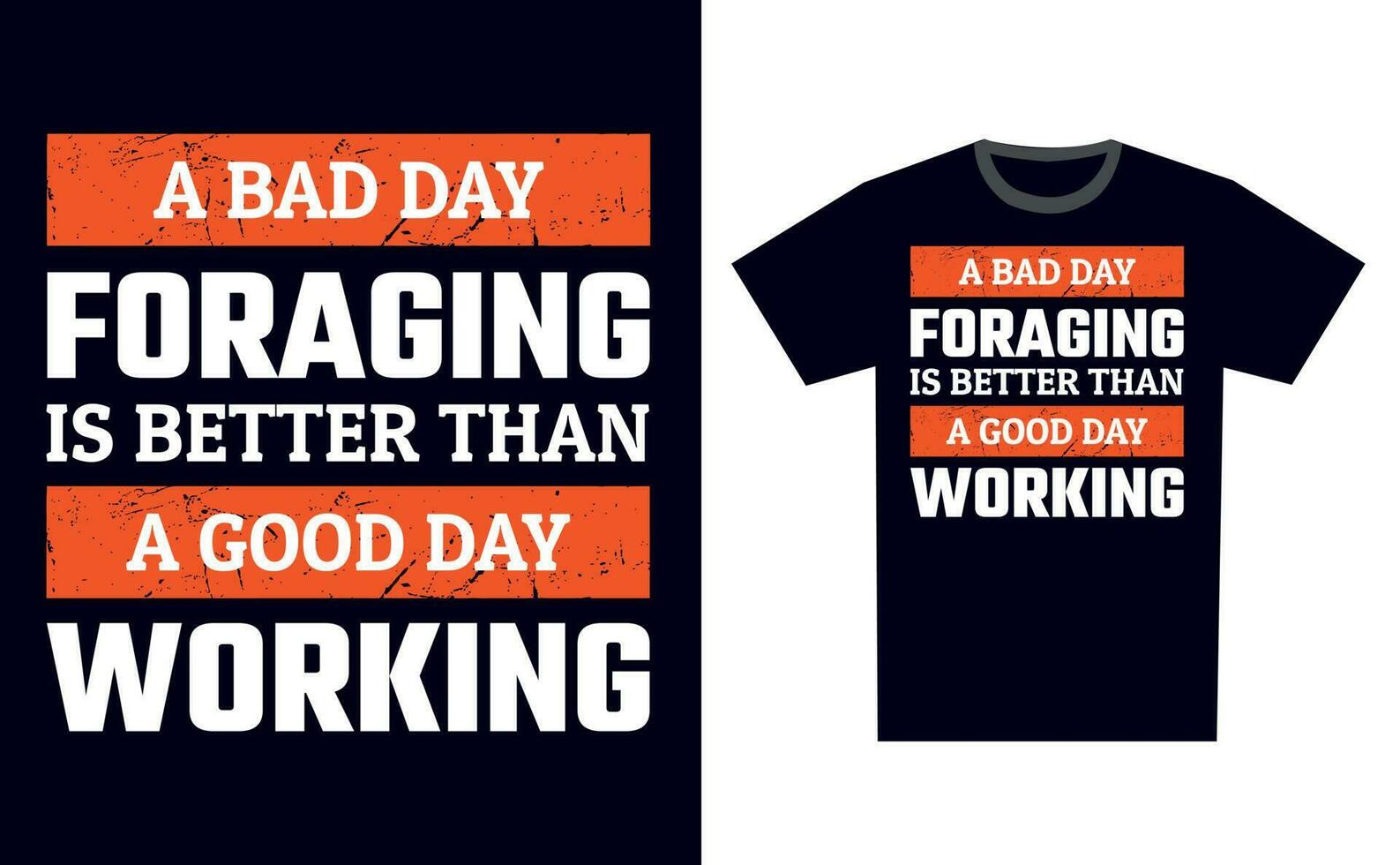 Foraging T Shirt Design Template Vector