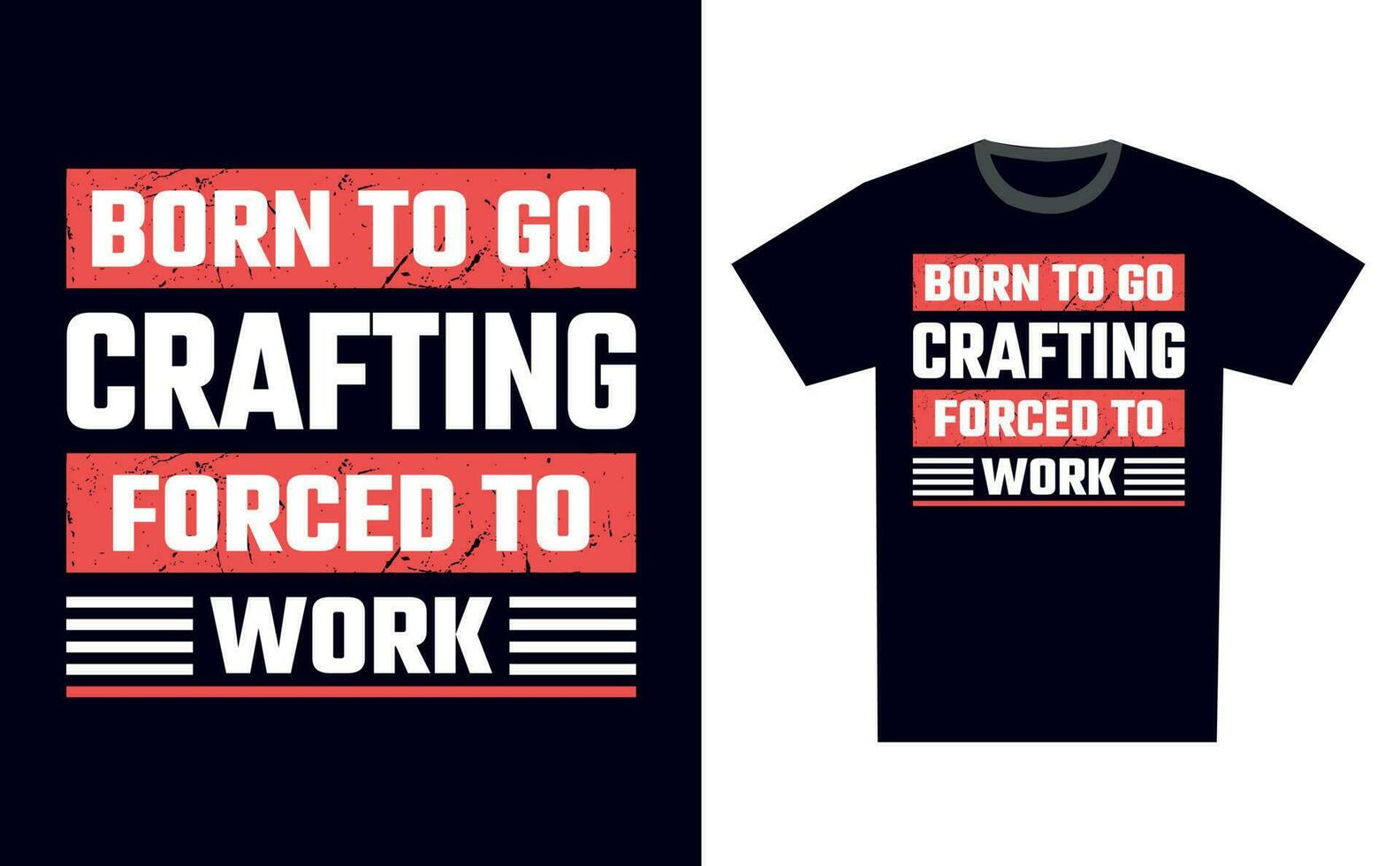 Crafting T Shirt Design Template Vector