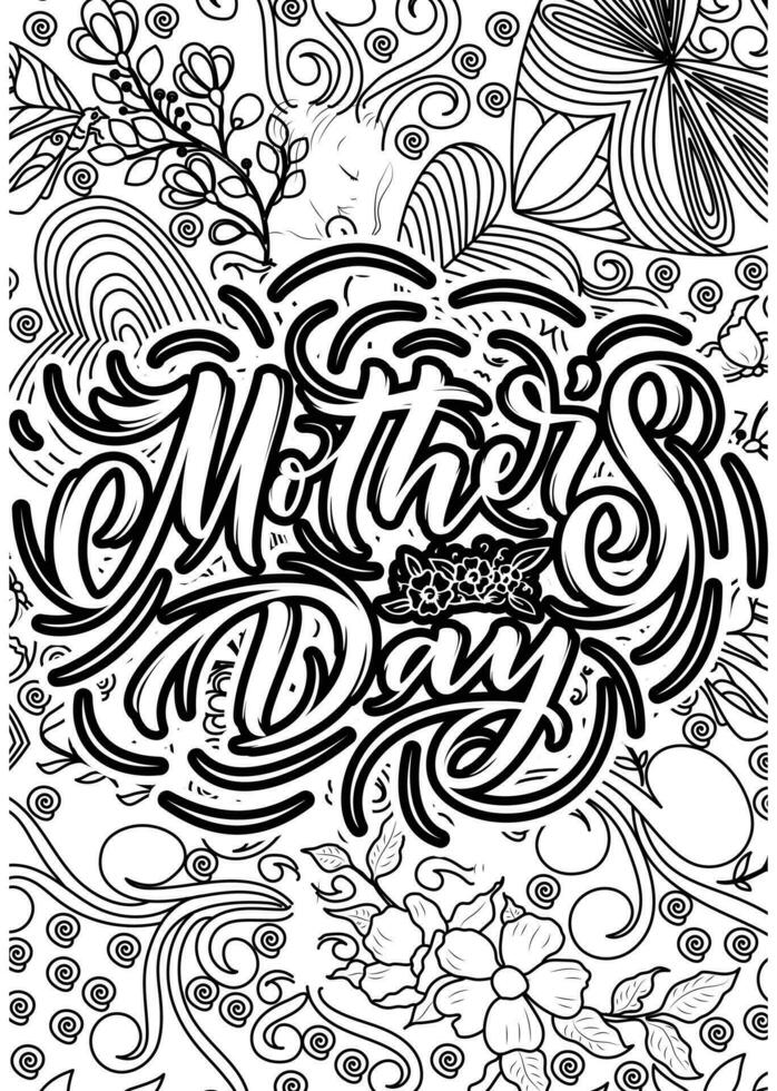 Mother's Day.motivational quotes coloring pages design. inspirational words coloring book pages design. Mother's day Quotes design , Adult Coloring page design vector