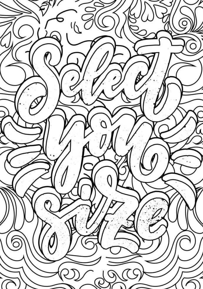 Select you size, motivational quotes coloring pages design. anxiety relief coloring book for adults. vector