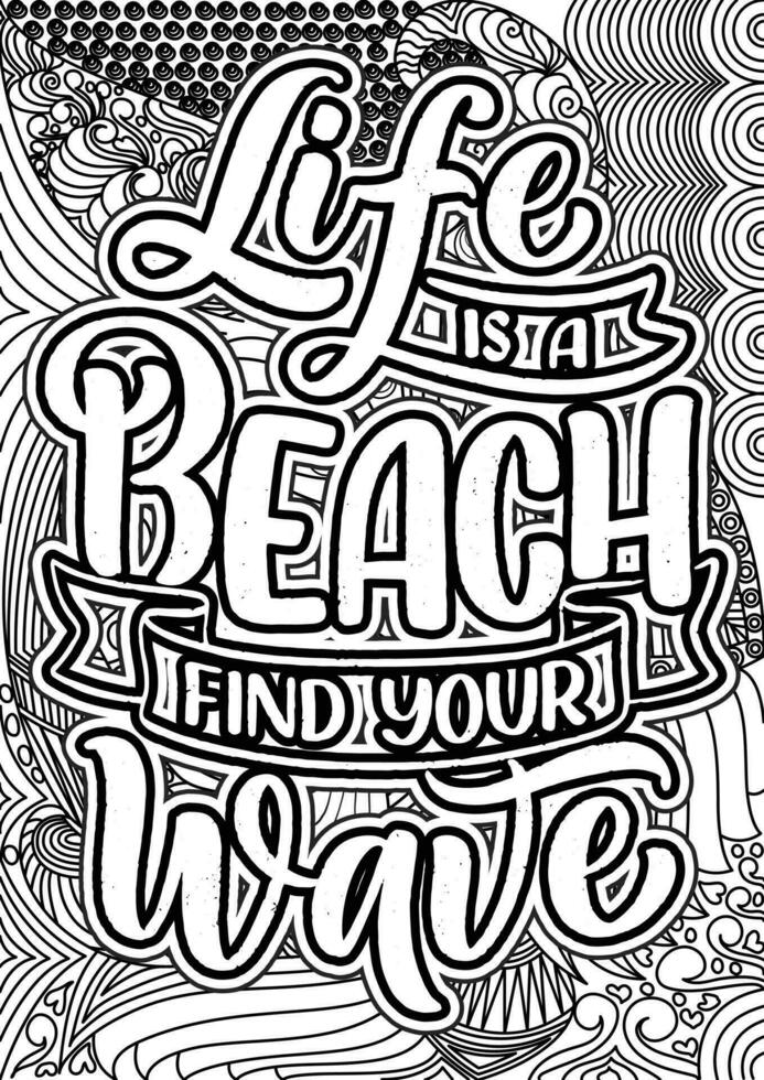 vida es un playa encontrar tu ola, motivacional citas colorante paginas diseño. verano palabras colorante libro paginas diseño. adulto colorante página diseño, ansiedad alivio colorante libro para adultos vector