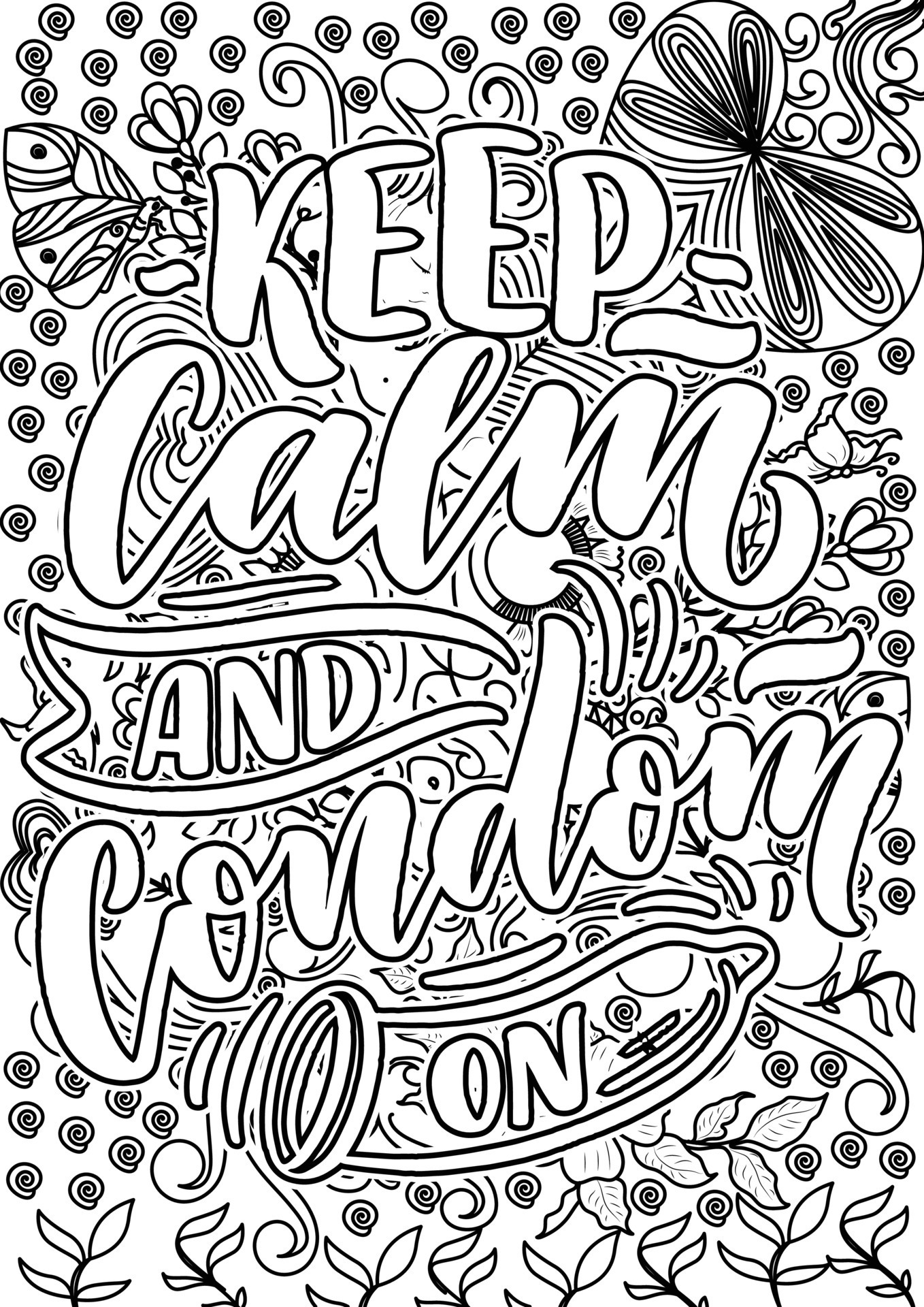 Keep Calm and Condom on motivational - Keep Calm And Condom On Motivational Quotes Coloring Pages Design Inspirational Words Coloring Book Pages Design Adult Coloring Page Design Anxiety Relief Coloring Book For Adults Vector