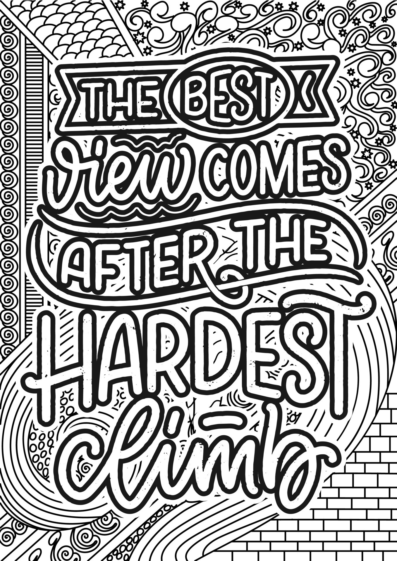 the best view comes after the hardest climb, motivational quotes coloring pages design. Mountain