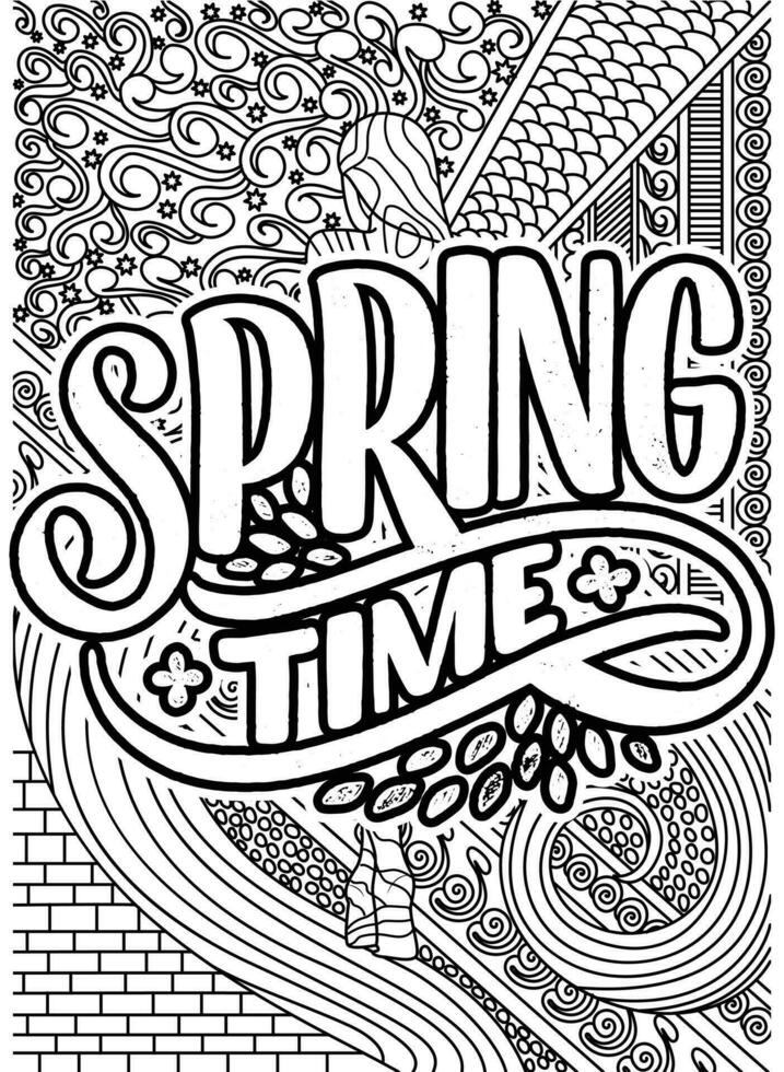 Spring time, motivational quotes coloring pages design. spring words coloring book pages design.  Adult Coloring page design, anxiety relief coloring book for adults. vector