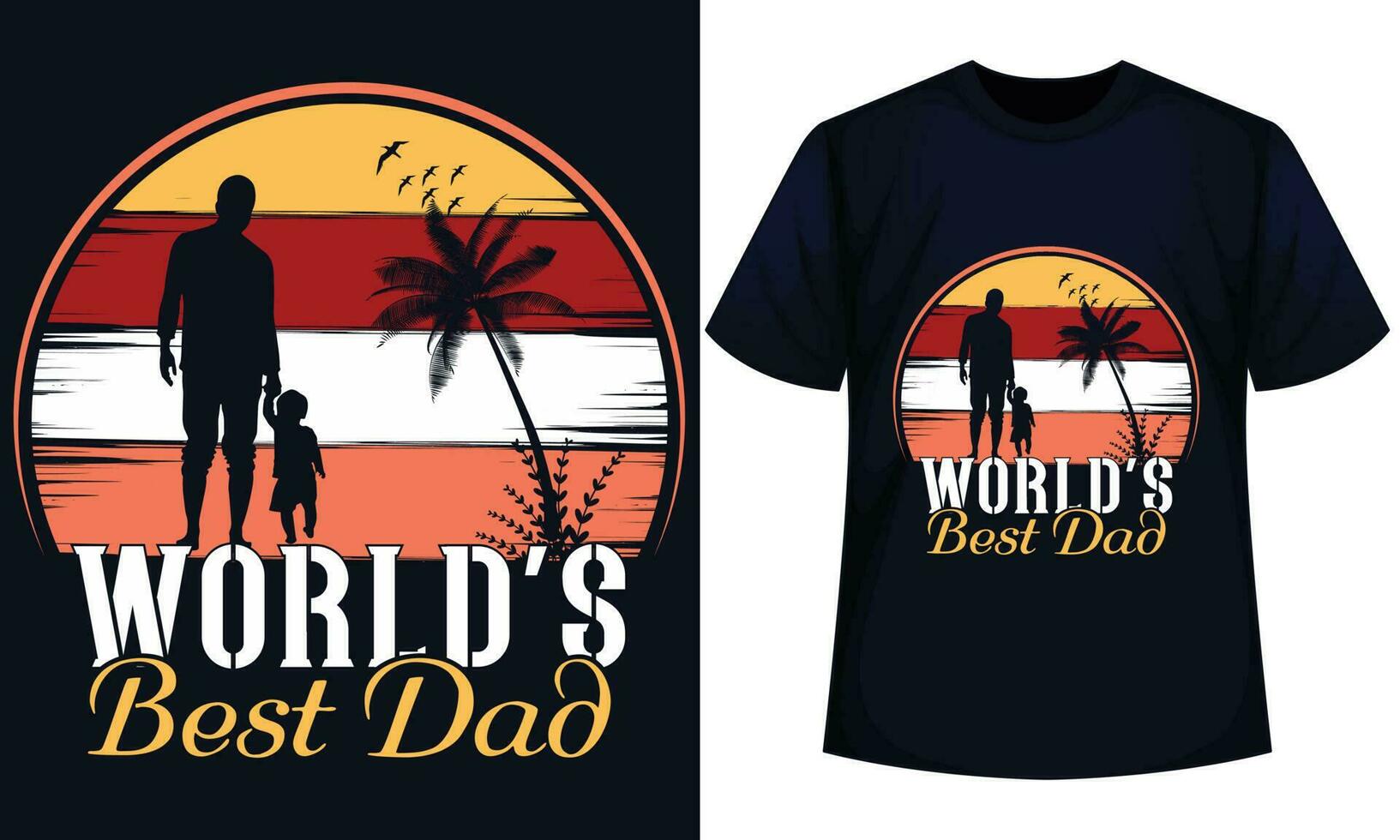 WORLD S BEST DAD. FATHER DAY t-shirt design vector