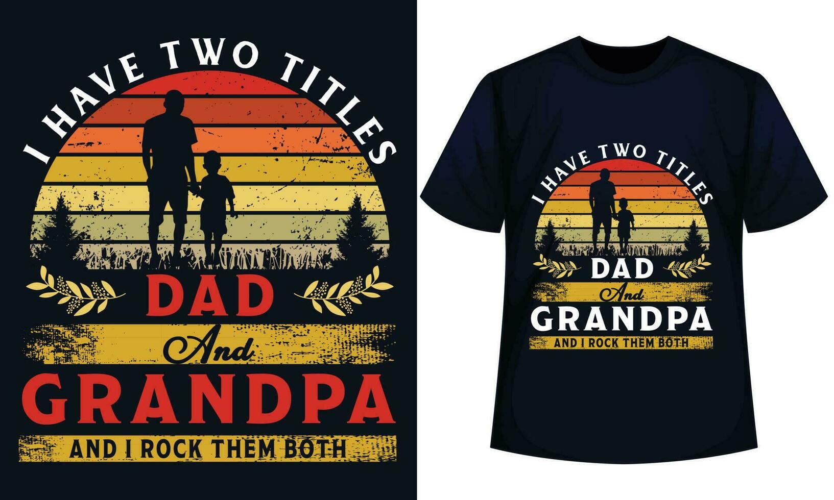 yo tener dos títulos papá y abuelo y yo rock ellos ambos. padre día camiseta diseño vector