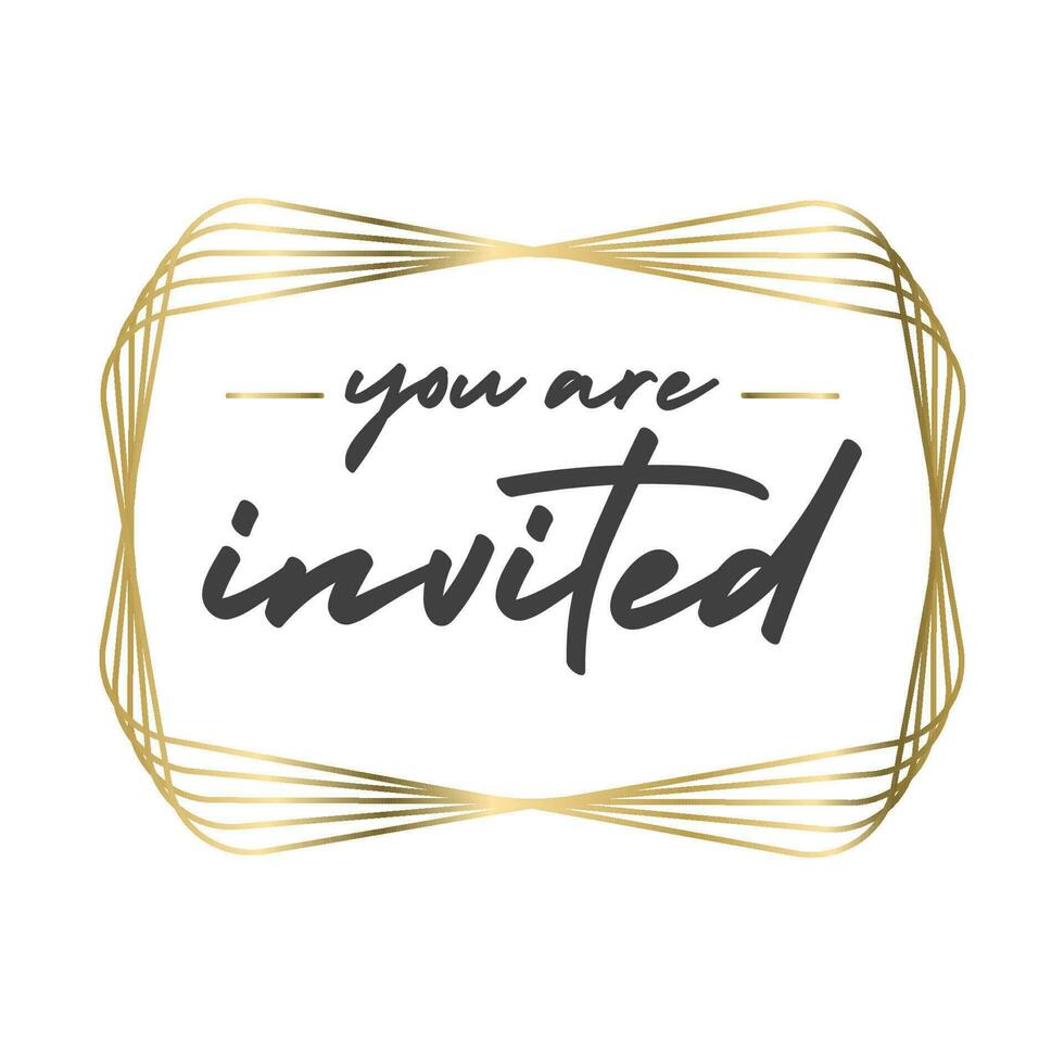 You are invited. Elegant design for cards and invitations. Handwriting style text with linear golden frames. vector