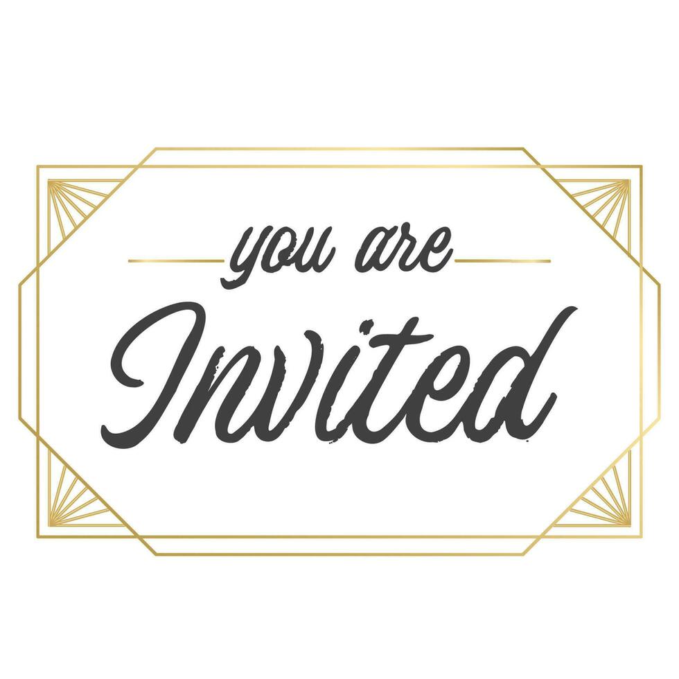 You are invited. Elegant design for cards and invitations. Handwriting style text with linear golden frames. vector