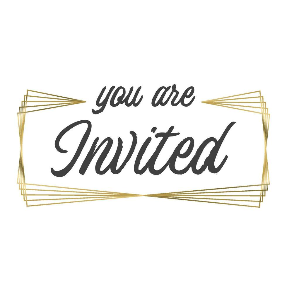 You are invited. Elegant design for cards and invitations. Handwriting style text with linear golden frames. vector