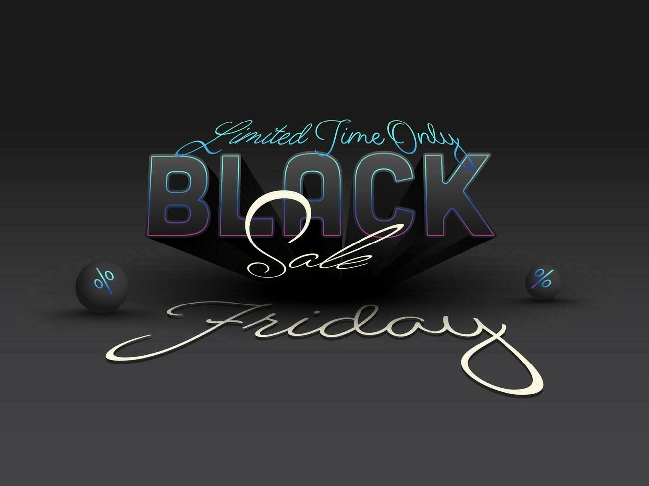 Limited Time Only Black Friday Sale Text on Dark Grey Background. Can Be Used As Poster Design. vector