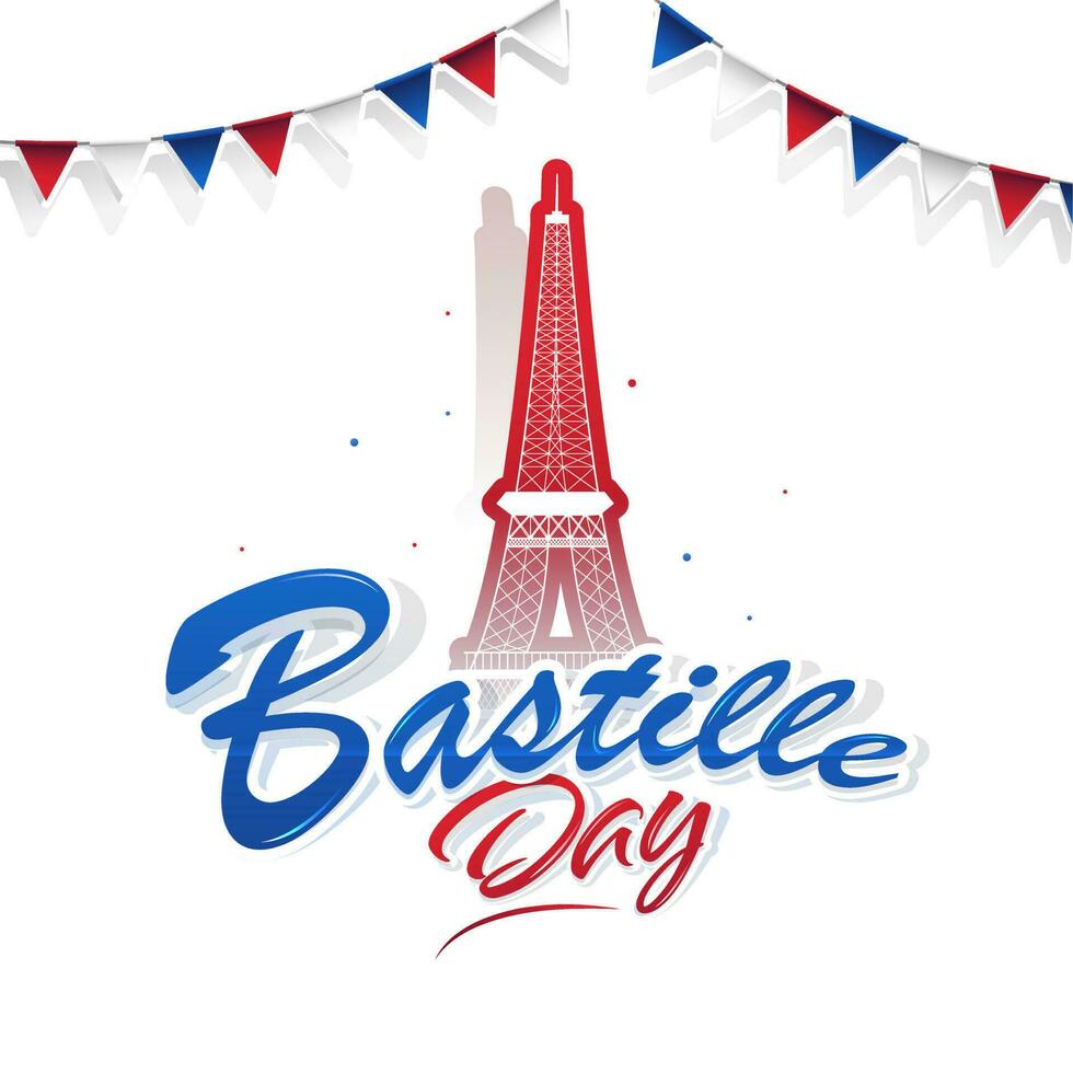 Sticker Style Bastille Day Font with Eiffel Tower Monument and Bunting Flags Decorated on White Background. vector
