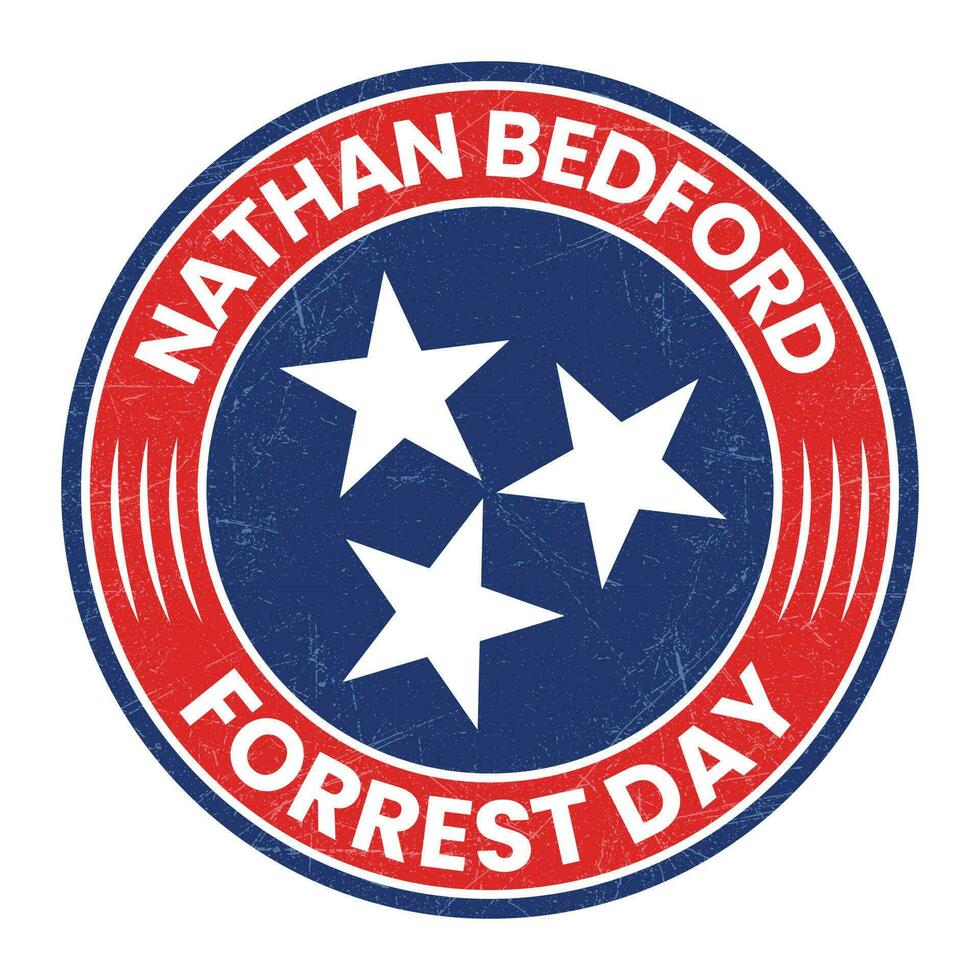 Nathan Bedford Forrest Day Badge Design, Logo, Emblem, Patch, Stamp, Seal, Sticker, Label, Banner, Vintage, Retro, Vector Illustration