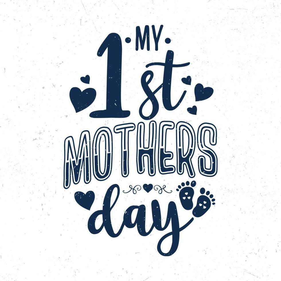 My 1st mothers day vector