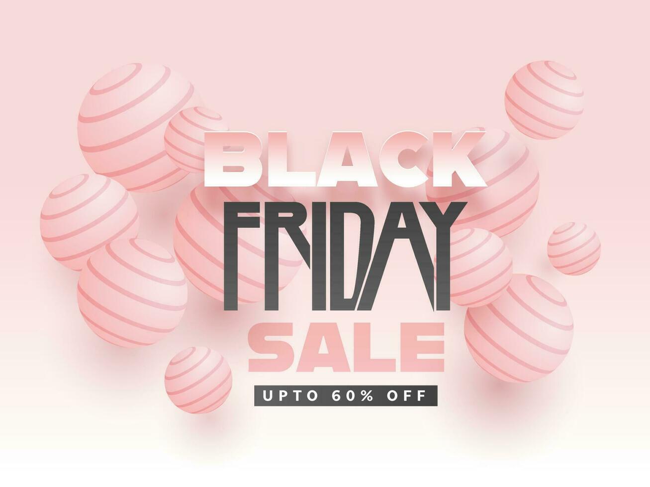 Black Friday Sale Poster Design Decorated with Pastel Pink 3D Spheres. vector