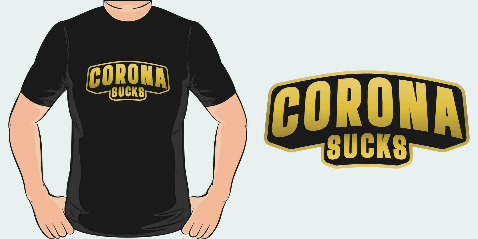 Corona Sucks, Covid-19 Quote T-Shirt Design. vector