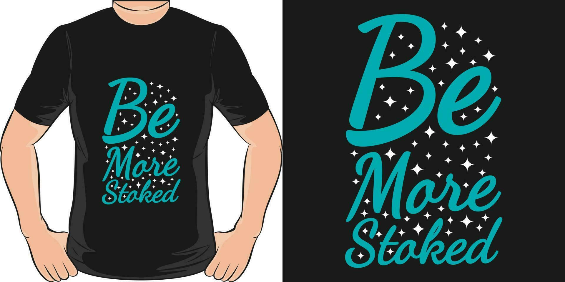 ser más emocionado, motivacional citar camiseta diseño. vector