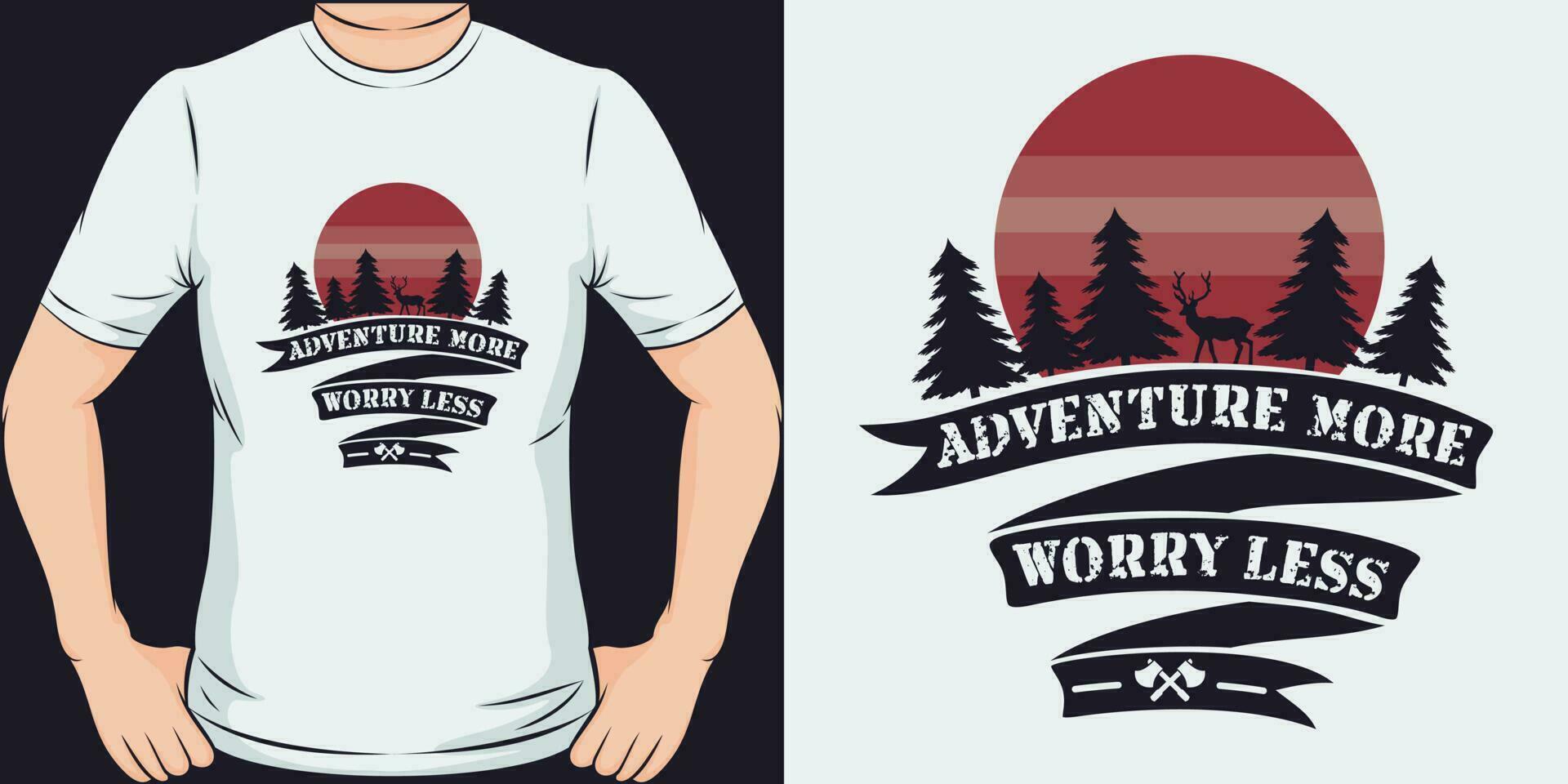 Adventure More Worry Less, Adventure and Travel T-Shirt Design. vector