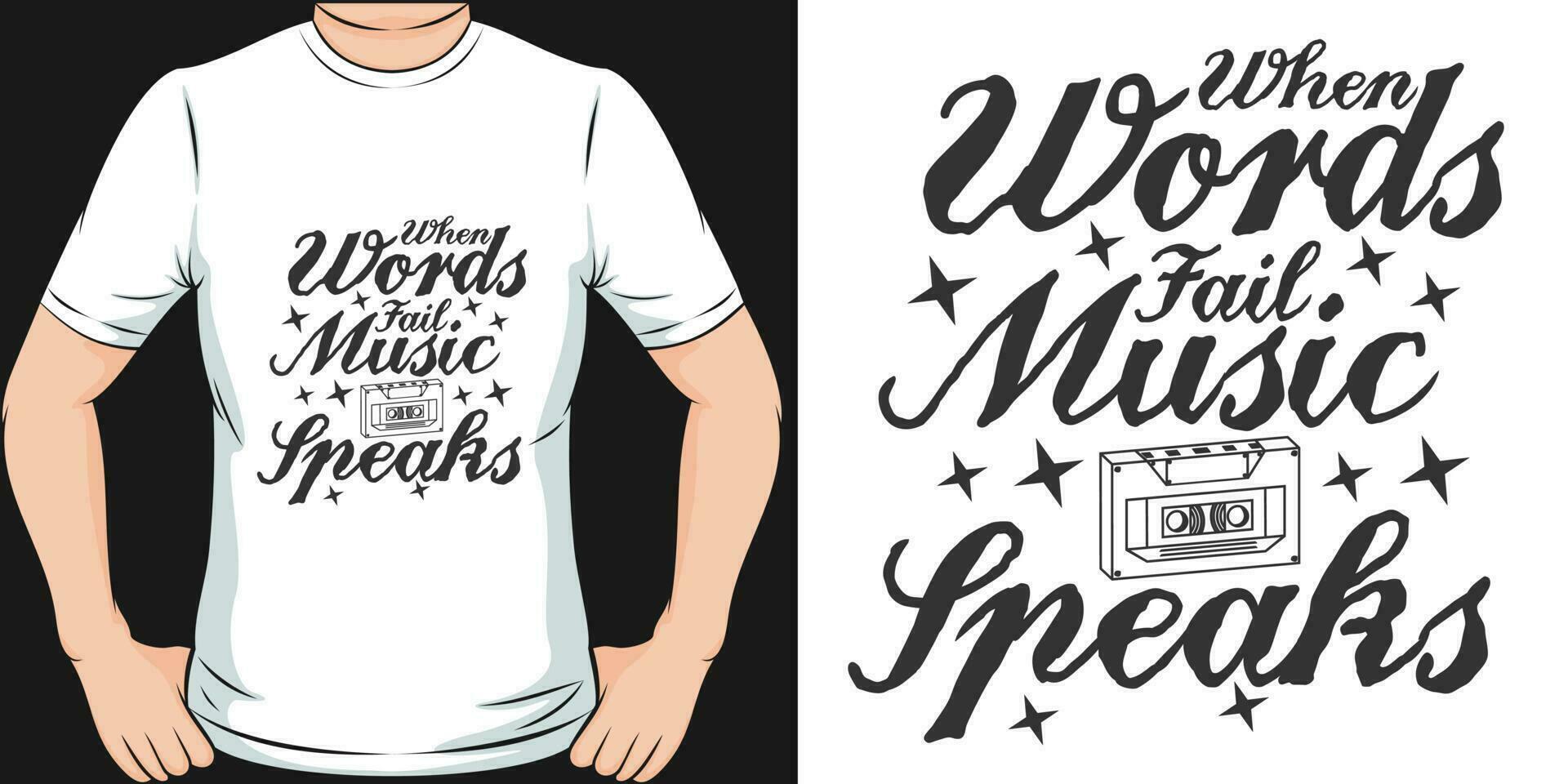 When Words Fail, Music Speaks, Music Quote T-Shirt Design. vector