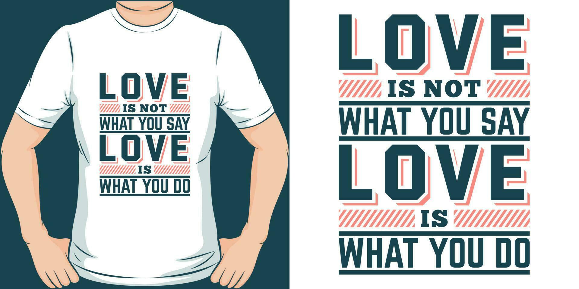 amor es no qué usted decir, amor es qué usted hacer, motivacional citar camiseta diseño. vector