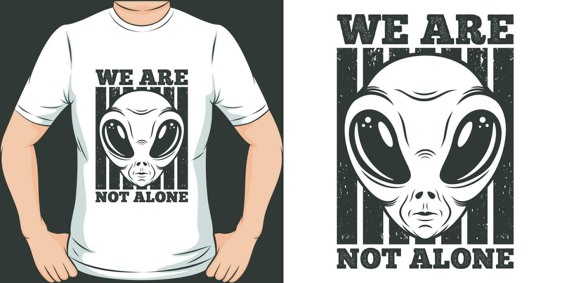 nosotros son no solo, extraterrestre y OVNI camiseta diseño. vector