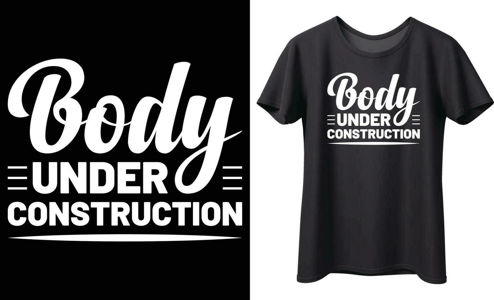 Body under Construction typography vector t-shirt design. Perfect for print items and bags, mug, template, poster, banner. Handwritten vector illustration. Isolated on black background.