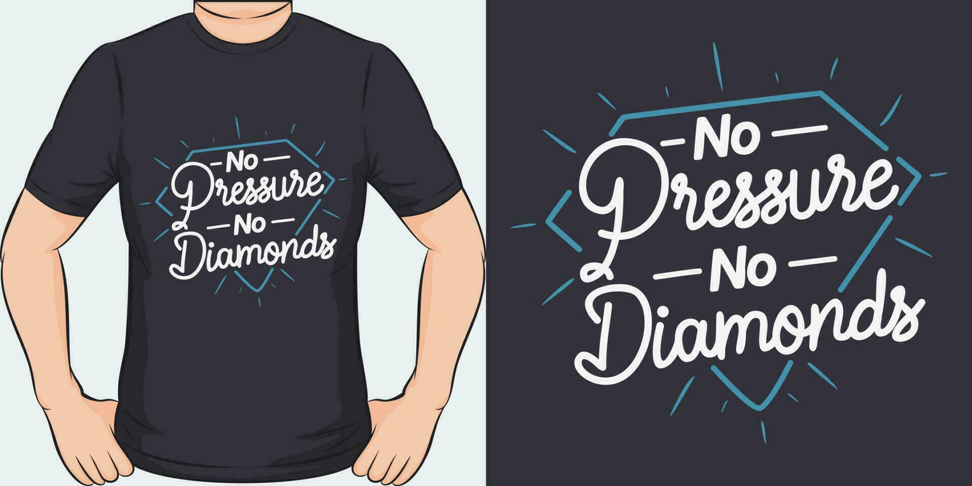 No Pressure No Diamonds, Motivational Quote T-Shirt Design. vector