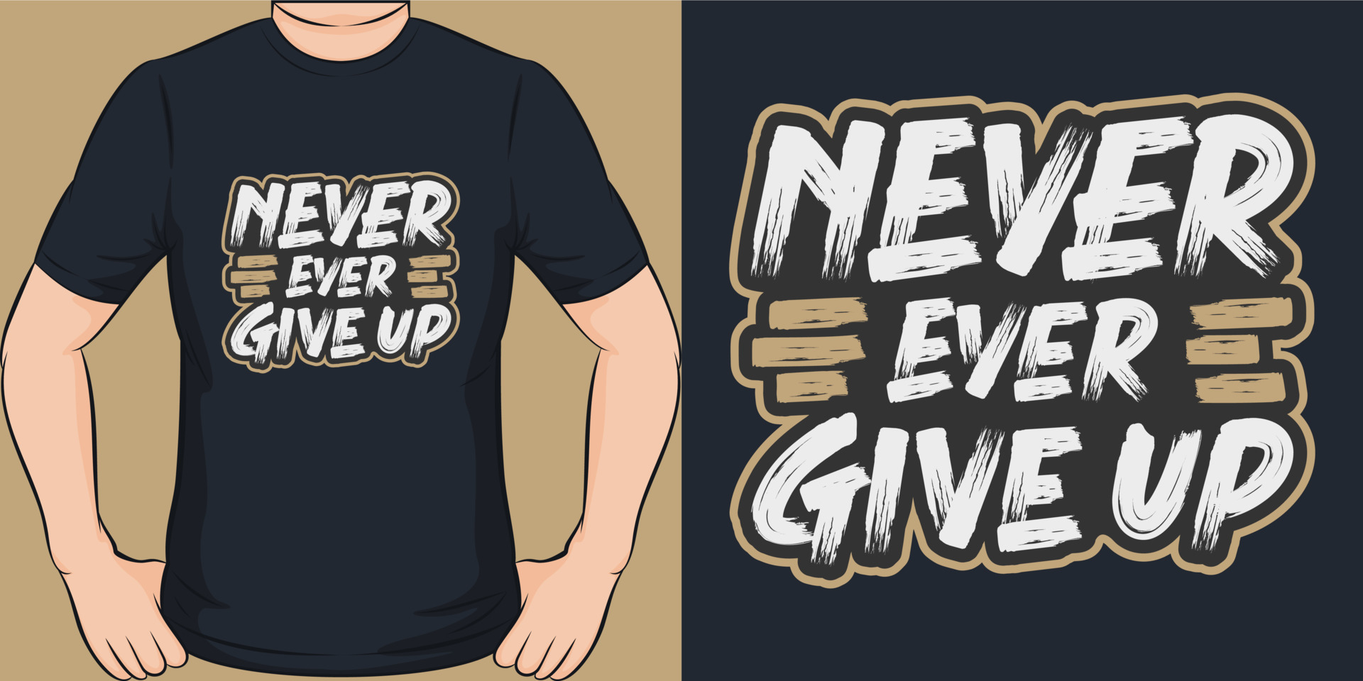 Never Ever Give Up, Motivational Quote T-Shirt Design. 23822018 Vector ...