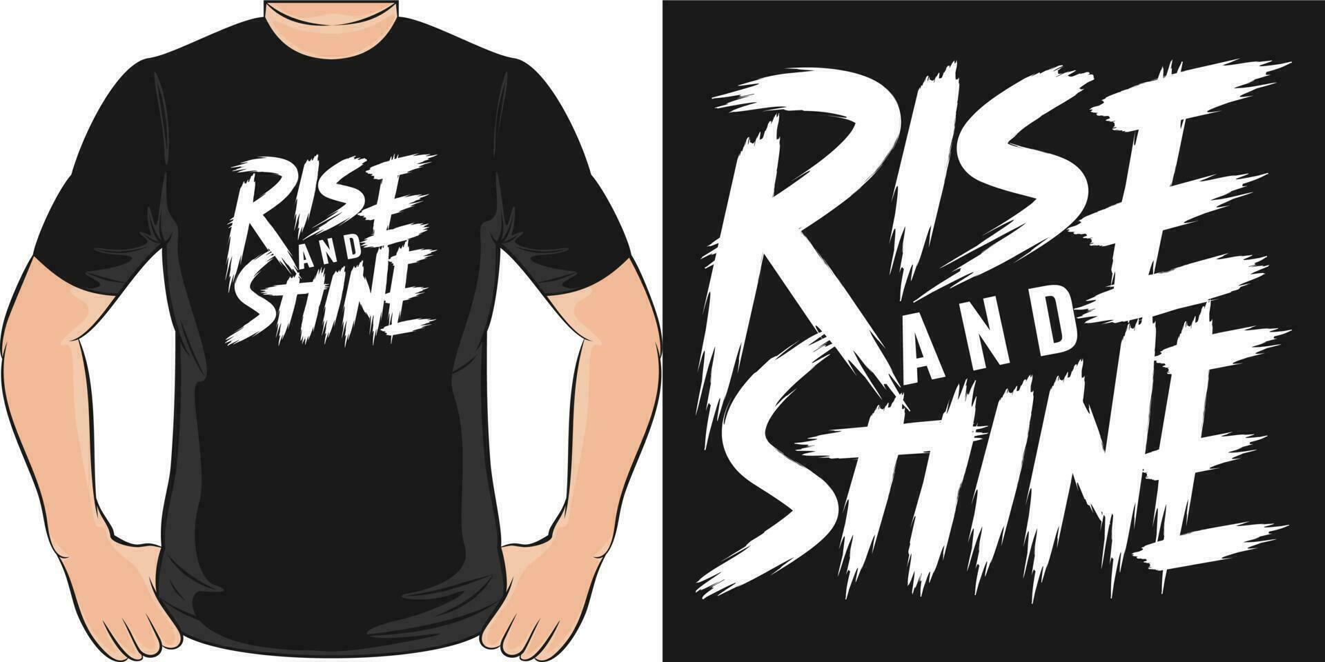 Rise and Shine, Motivational Quote T-Shirt Design. vector